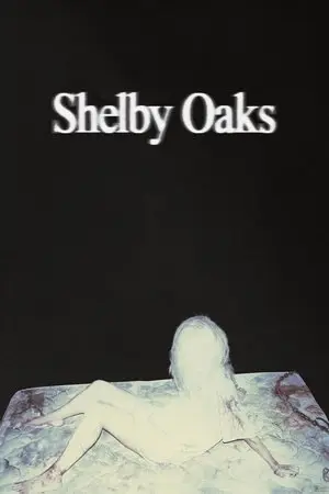 Shelby Oaks (2025) เชลบี้ โอคส์ คลิปเฮี้ยน คดีหลอน-300x450