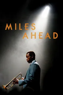 Miles Ahead (2015) นักดนตรีแจ๊สของอเมริกา ไมล์ส เดวิส